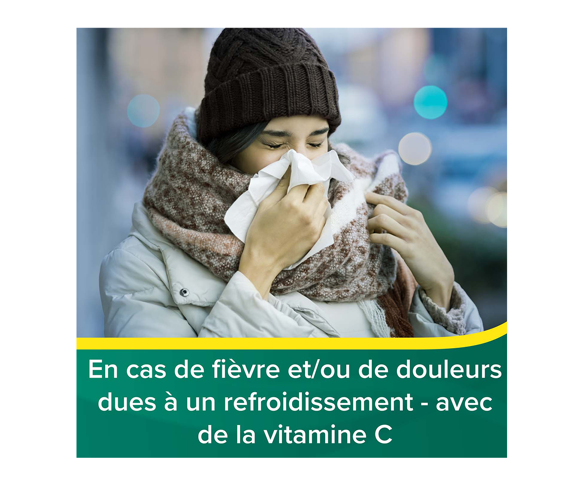 En cas de fievre et/ou de douleurs dues a un refroidissement - avec de la vitamine C
